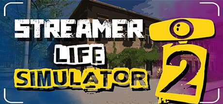 Streamer Life Simulator 1+2