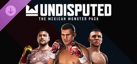 Undisputed - The Mexican Monster Pack